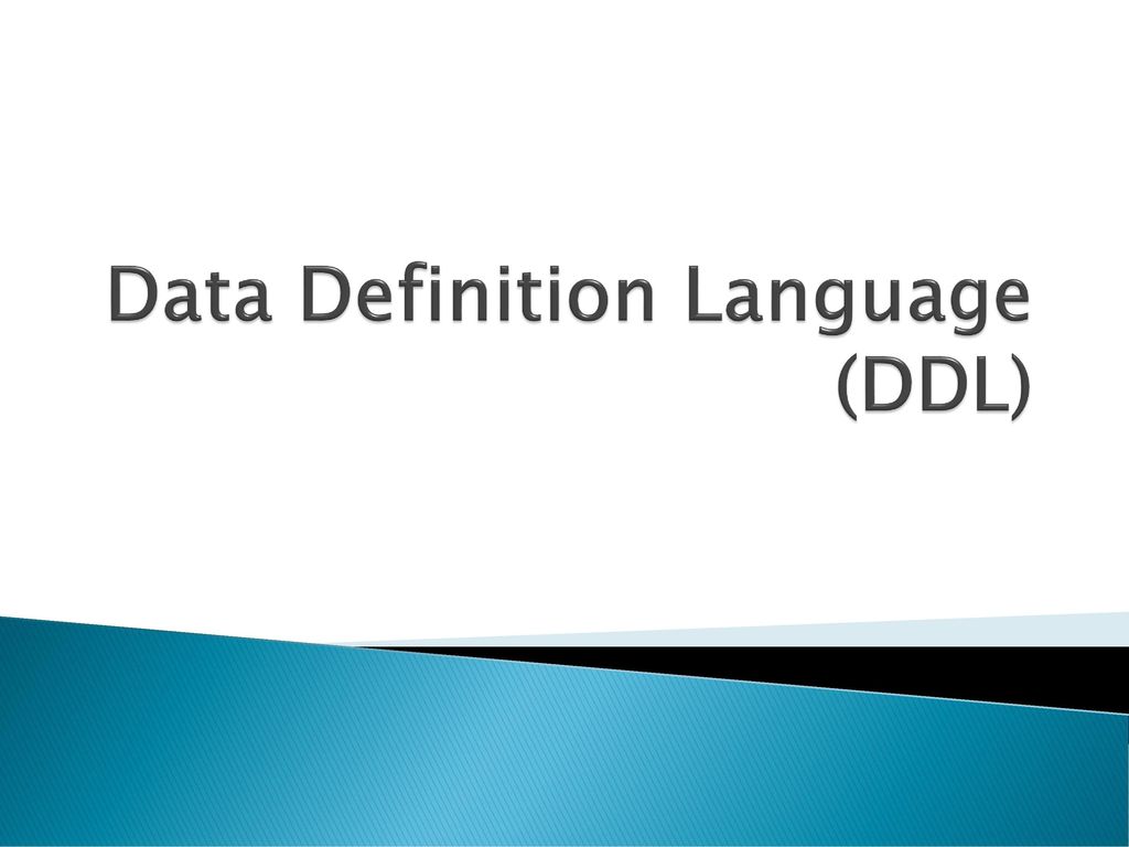 Data Definition Language Ddl Ppt Download