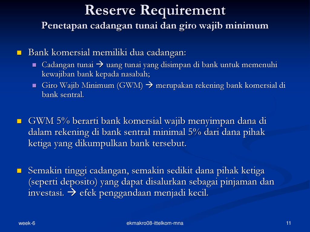Reserve Requirement Penetapan cadangan tunai dan giro wajib minimum