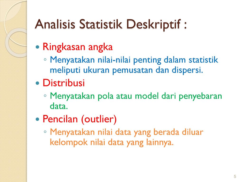 Analisis Statistik Deskriptif :