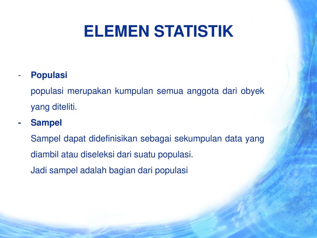 ELEMEN STATISTIK Populasi