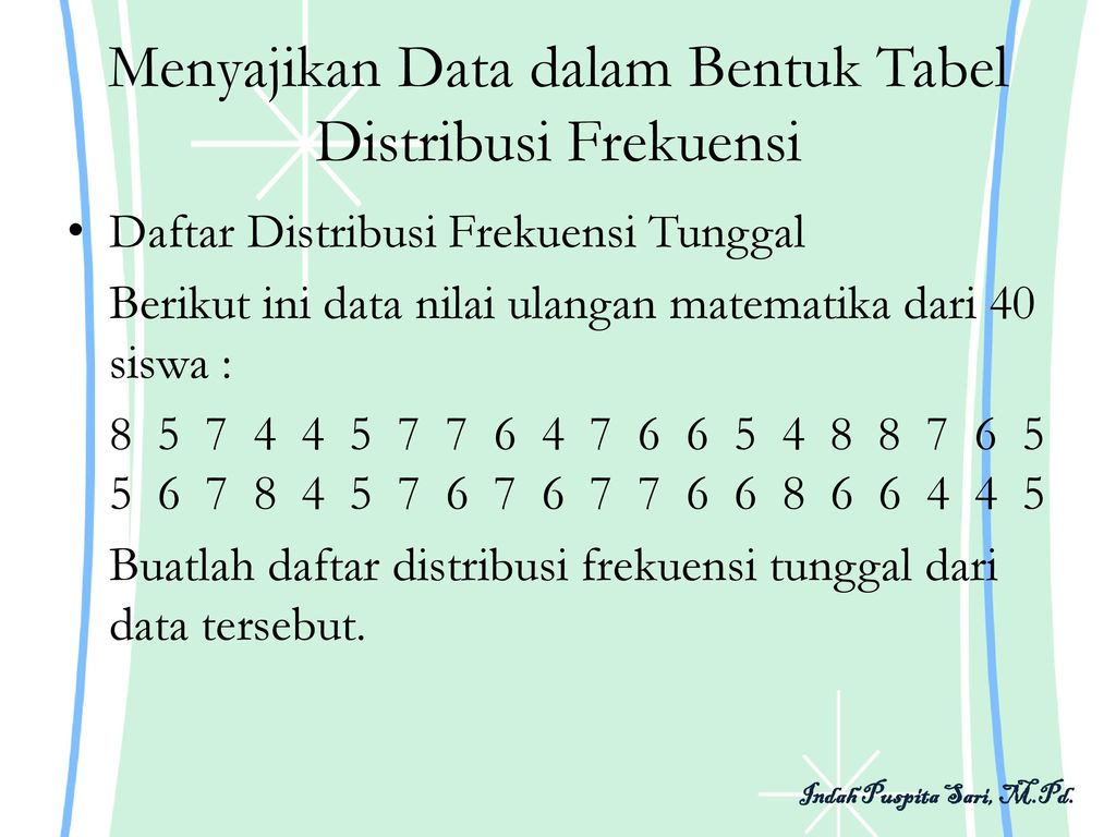 Menyajikan Data dalam Bentuk Tabel Distribusi Frekuensi