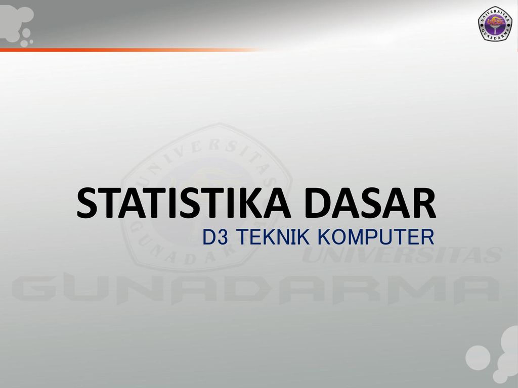 STATISTIKA DASAR D3 TEKNIK KOMPUTER