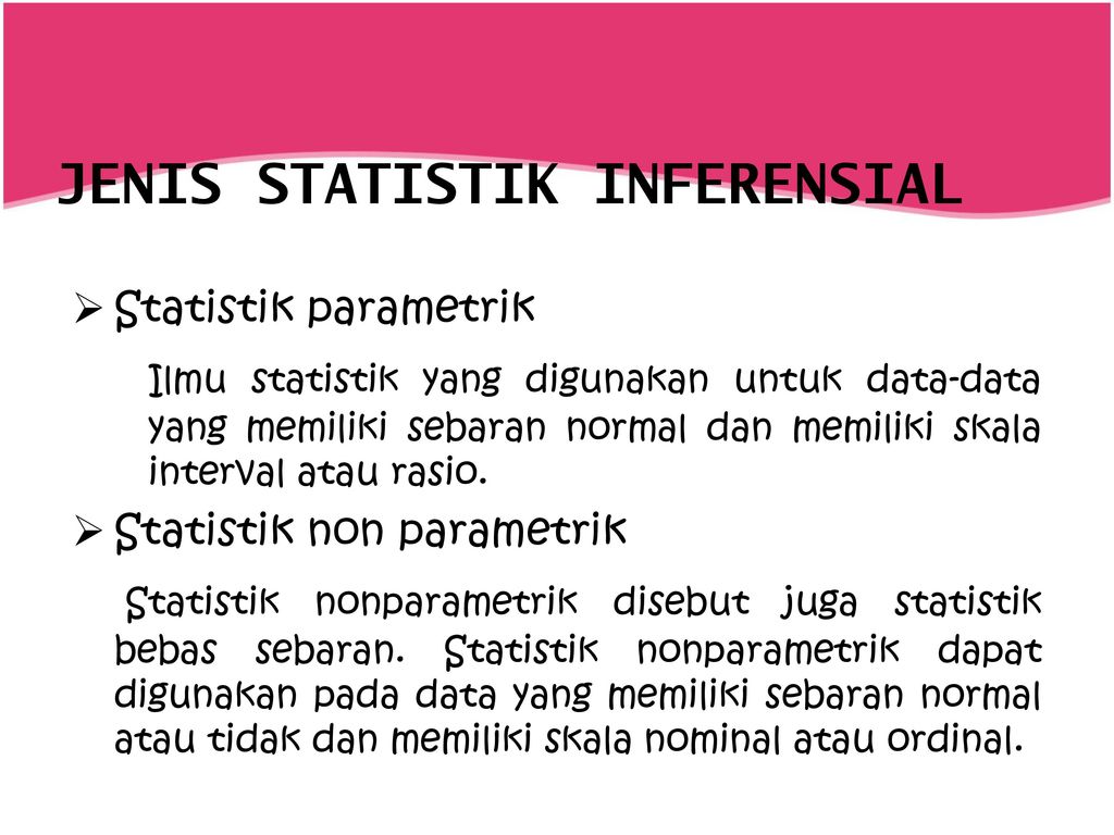 JENIS STATISTIK INFERENSIAL
