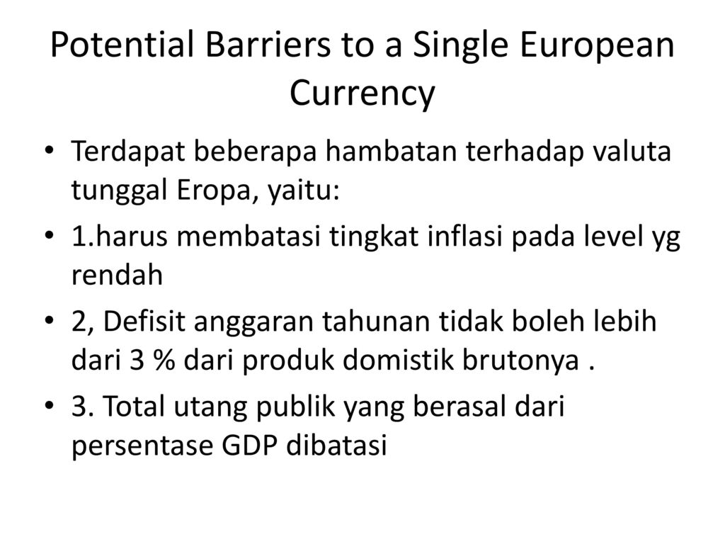 Potential Barriers to a Single European Currency