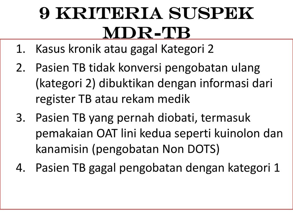 9 Kriteria Suspek mdr-TB