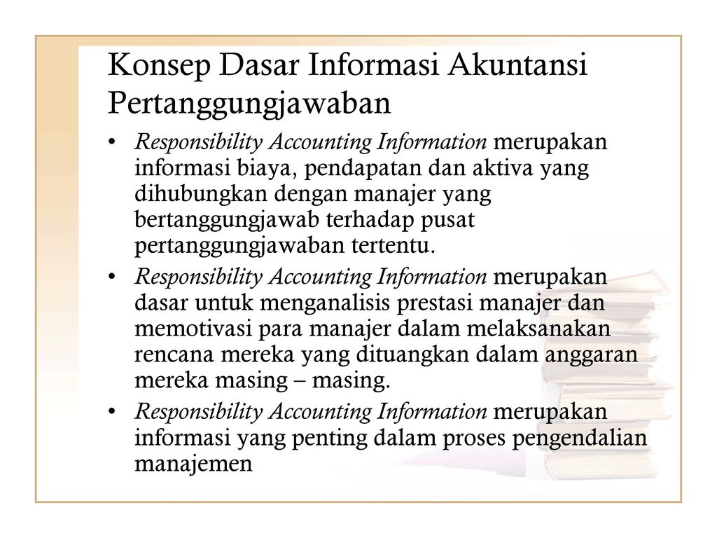 Konsep Dasar Informasi Akuntansi Pertanggungjawaban