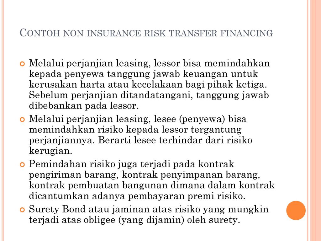 Contoh non insurance risk transfer financing