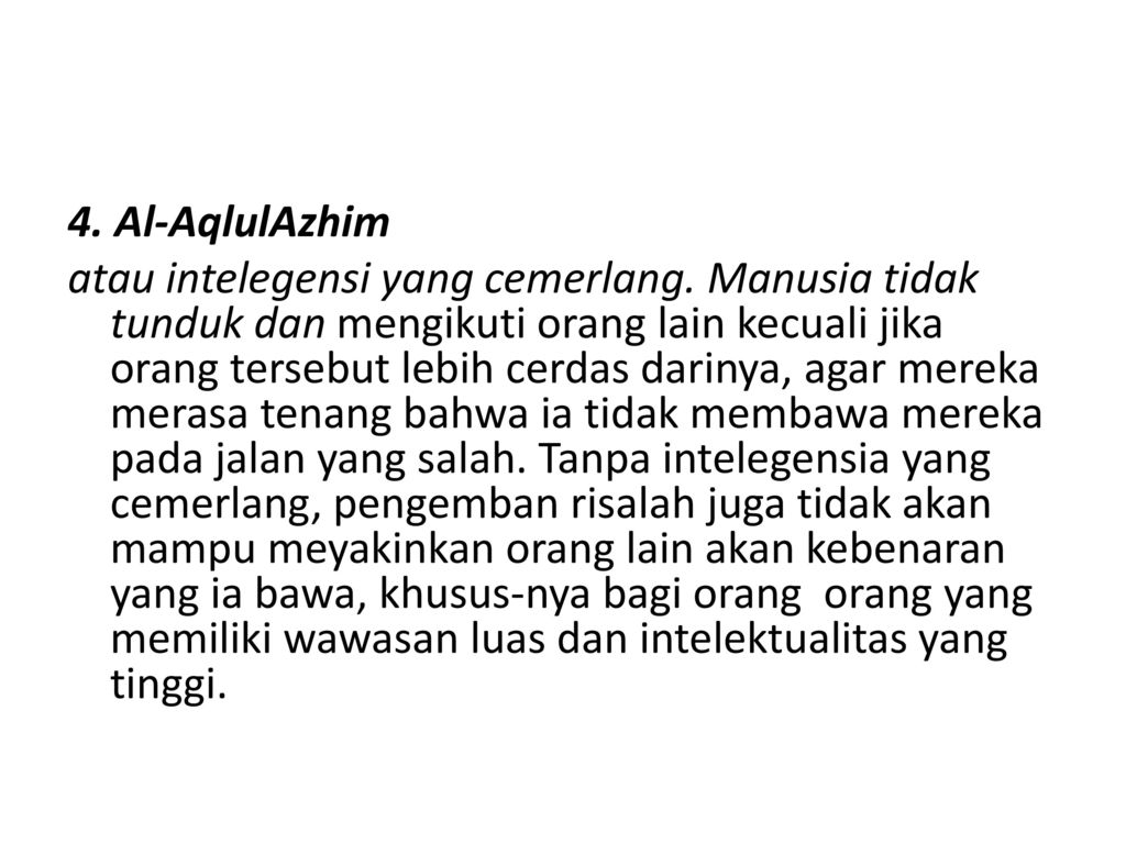 4. Al-AqlulAzhim atau intelegensi yang cemerlang