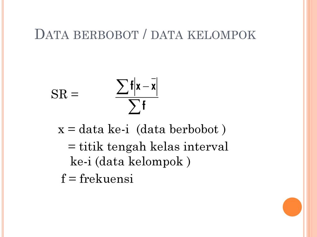 Data berbobot / data kelompok