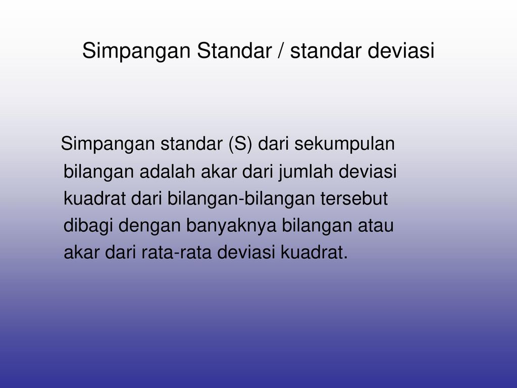 Simpangan Standar / standar deviasi
