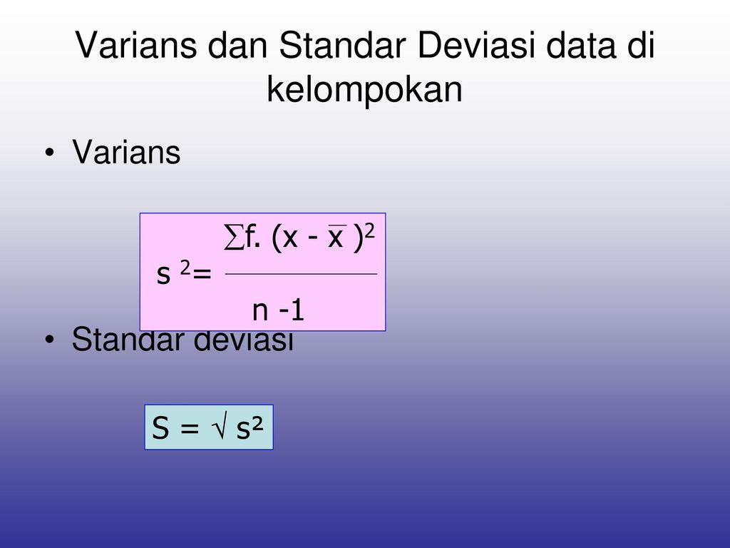 Varians dan Standar Deviasi data di kelompokan