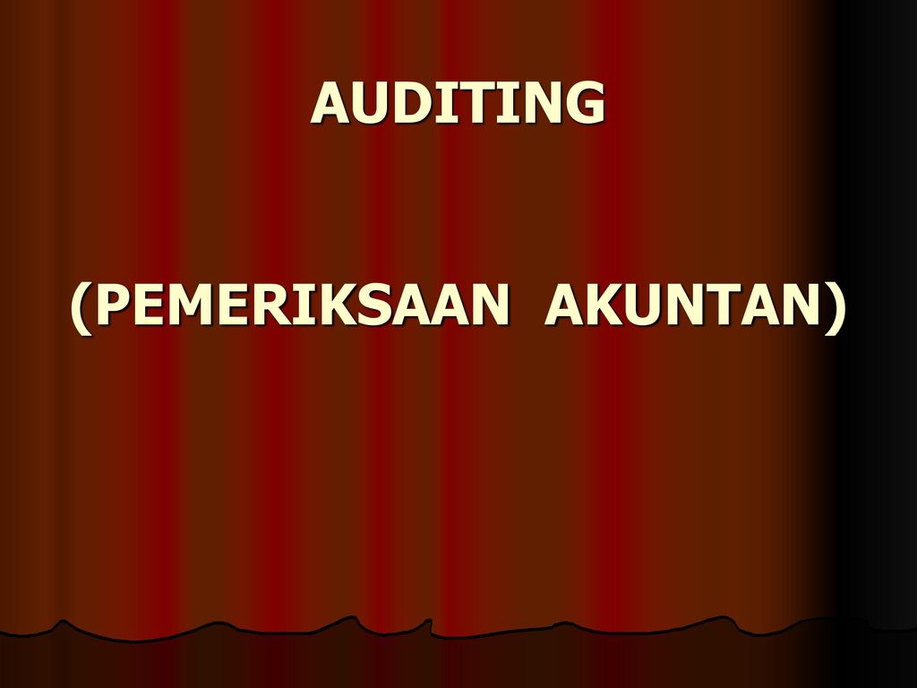 Auditing Pemeriksaan Akuntan Ppt Download