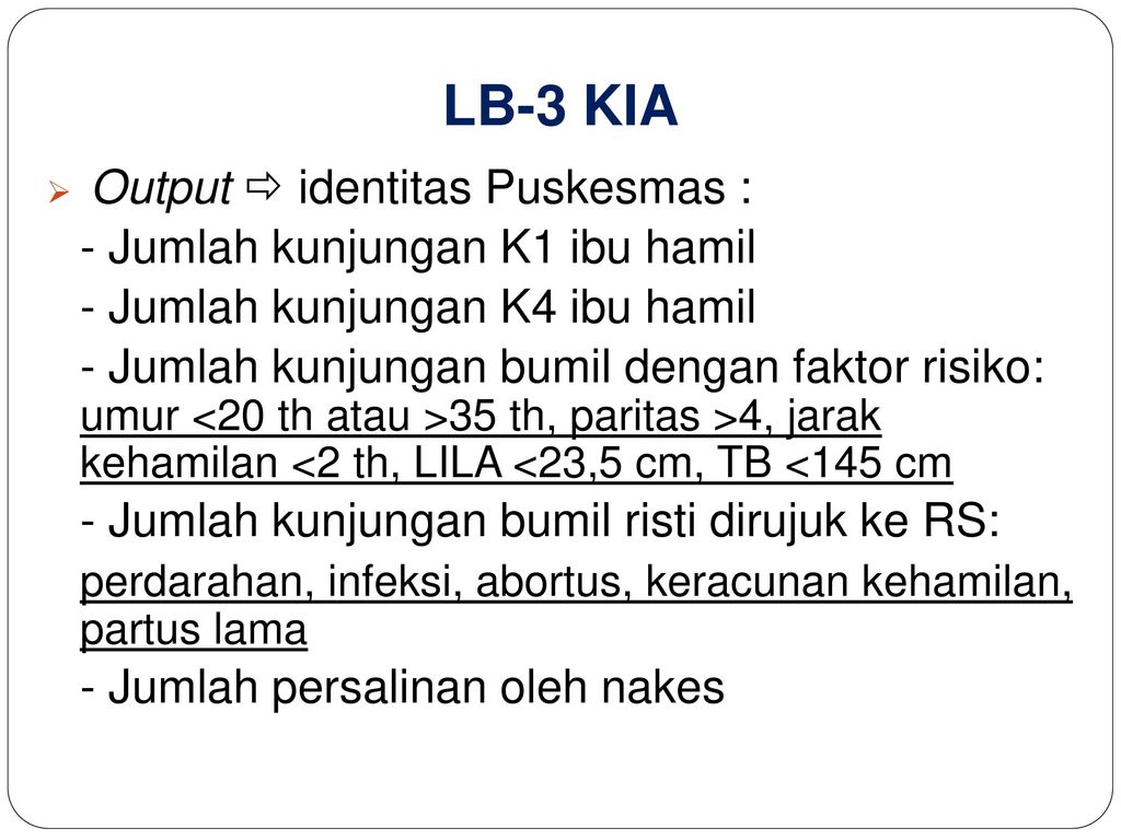 LB-3 KIA - Jumlah kunjungan K1 ibu hamil