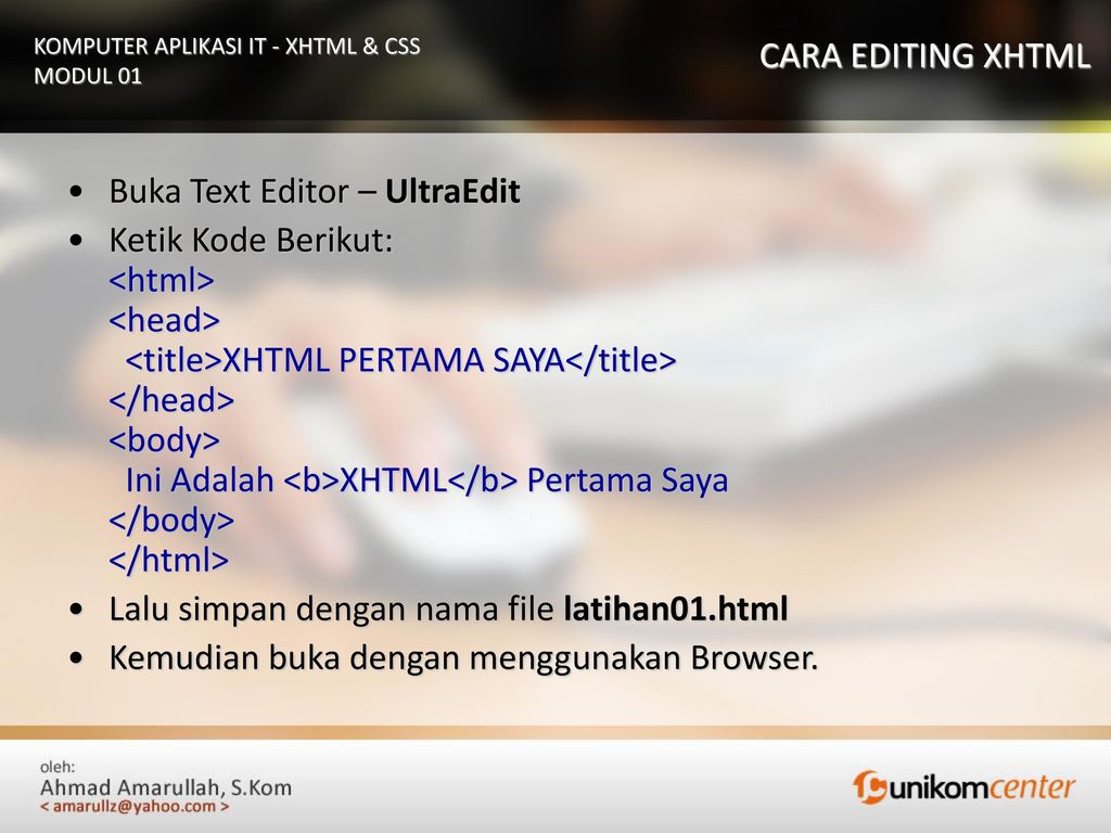 KOMPUTER APLIKASI IT XHTML & CSS MODUL Ppt Download