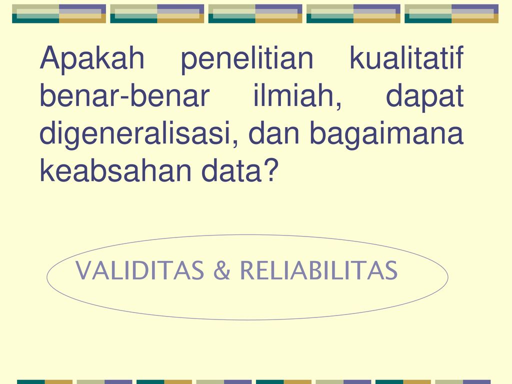 Kriteria Dan Teknik Pemeriksaan Keabsahan Data Ppt Download