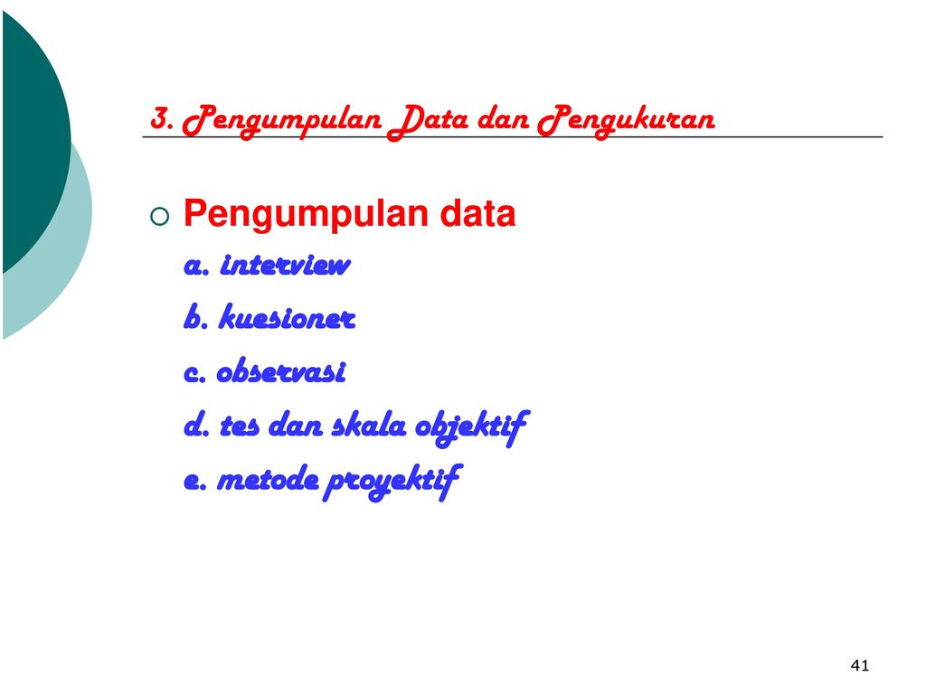 3. Pengumpulan Data dan Pengukuran