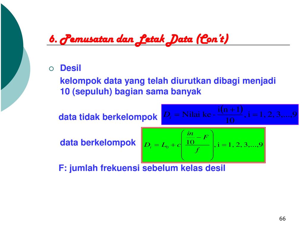 6. Pemusatan dan Letak Data (Con’t)