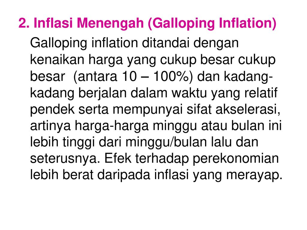 2. Inflasi Menengah (Galloping Inflation)