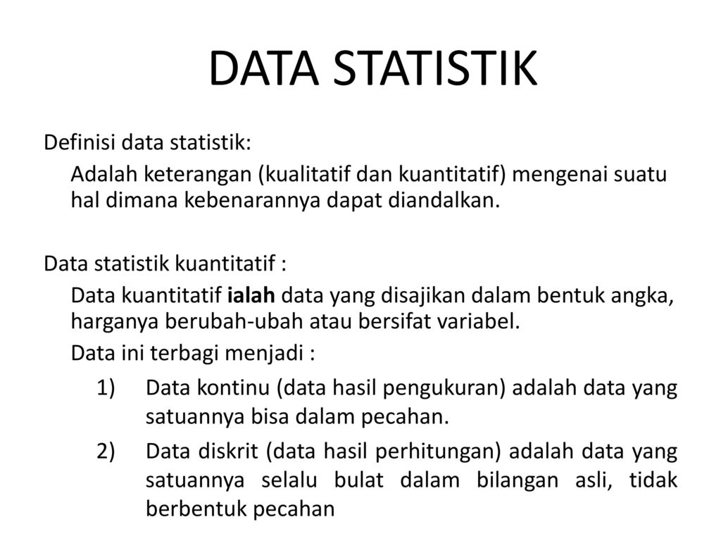 DATA STATISTIK Definisi data statistik: