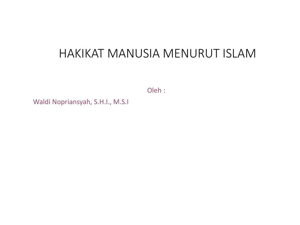 HAKIKAT MANUSIA MENURUT ISLAM
