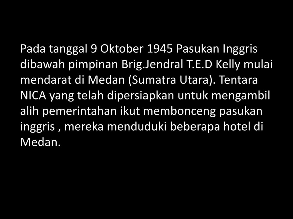 Insiden pada tanggal 13 oktober 1945 terjadi karena pasukan sekutu yang