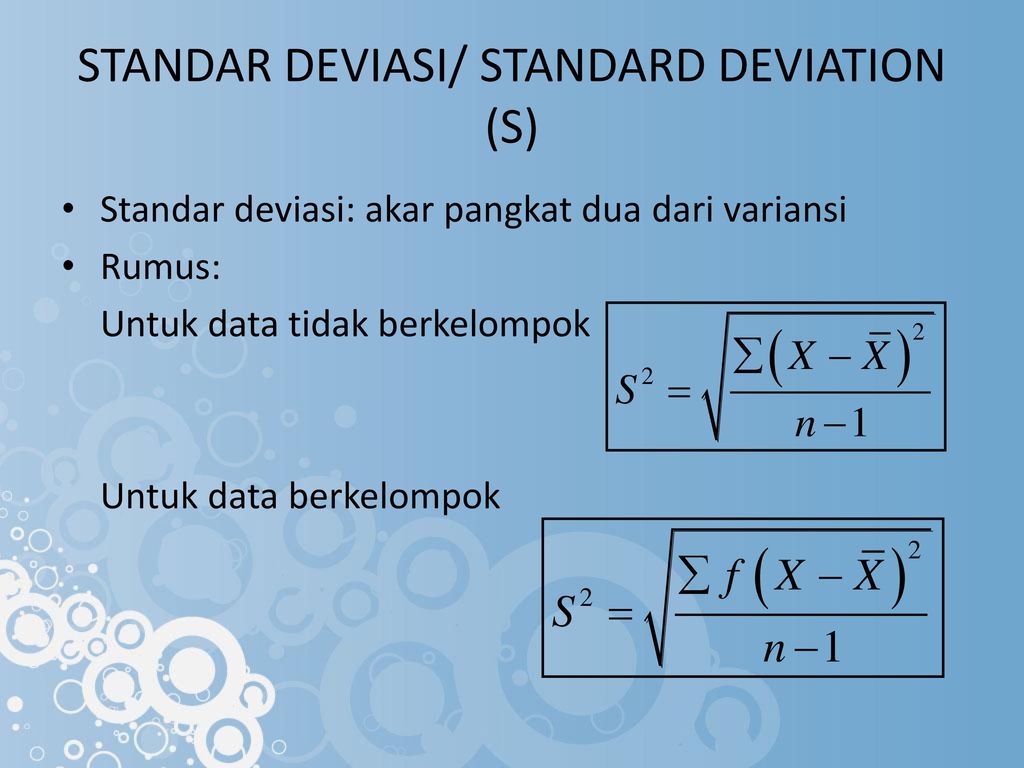 STANDAR DEVIASI/ STANDARD DEVIATION (S)