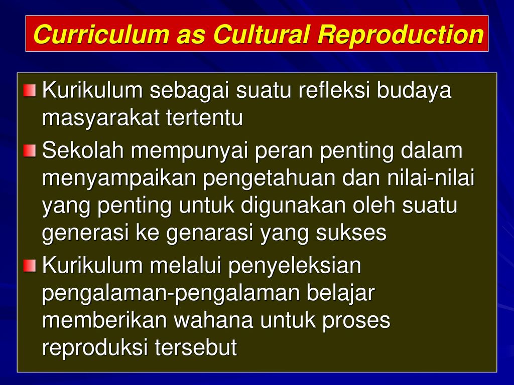 Curriculum as Cultural Reproduction