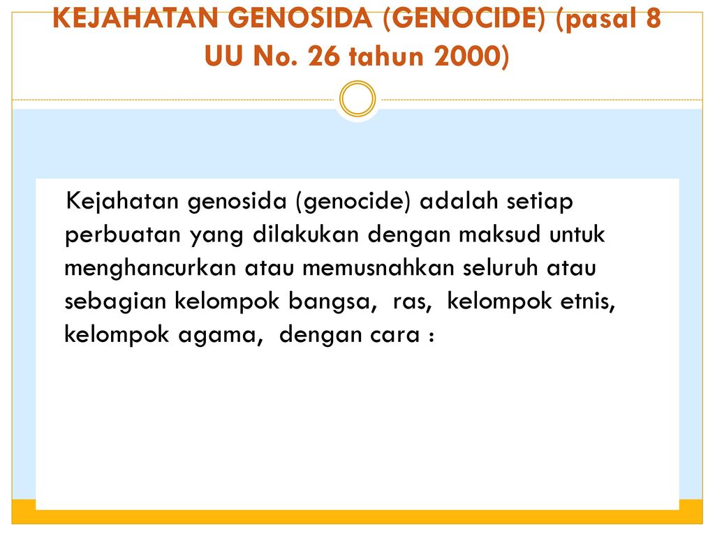 Dari pernyataan diatas yang termasuk dalam kejahatan genosida sesuai dengan uu nomor 26 tahun 2000 a