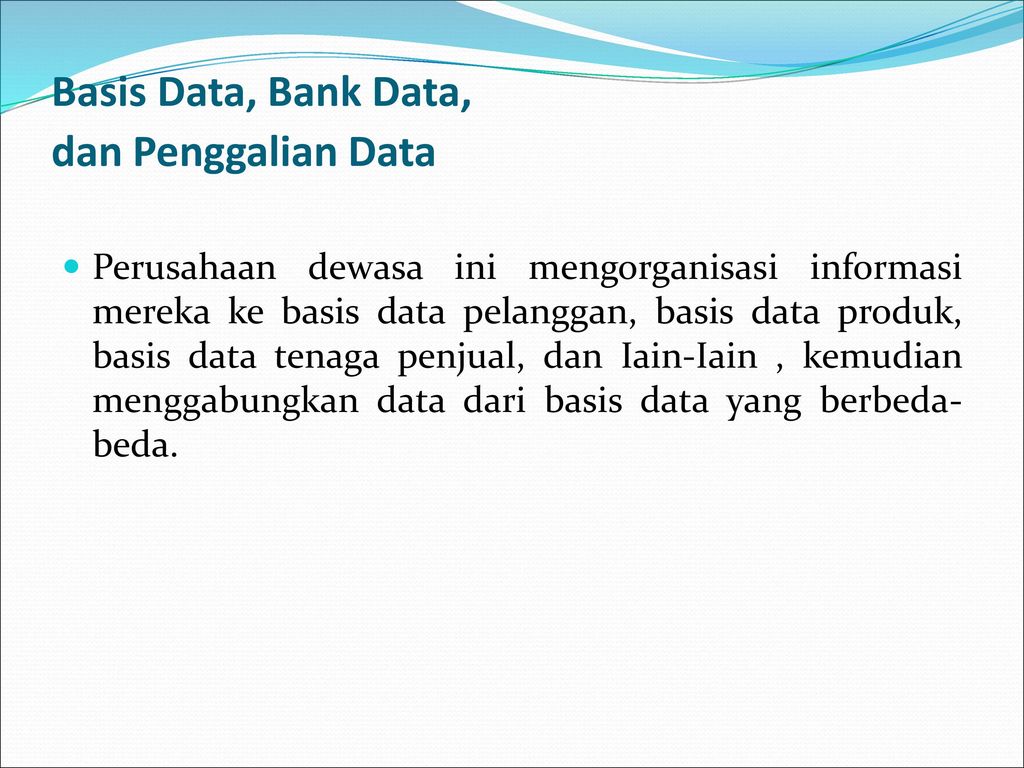 Basis Data, Bank Data, dan Penggalian Data