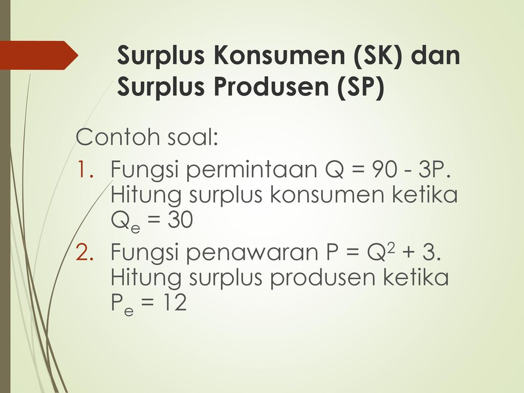 Surplus Konsumen (SK) dan Surplus Produsen (SP)