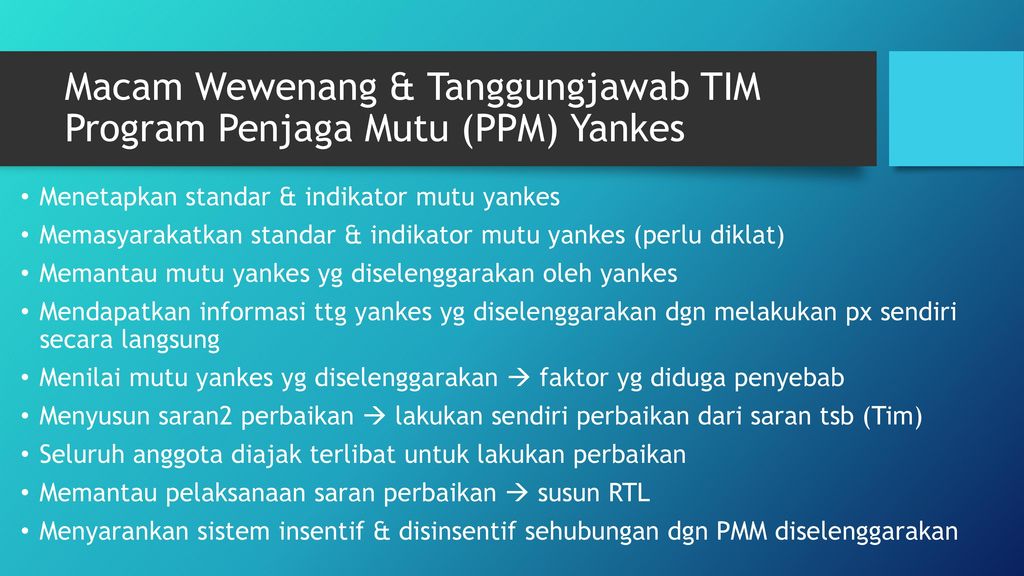 Macam Wewenang & Tanggungjawab TIM Program Penjaga Mutu (PPM) Yankes
