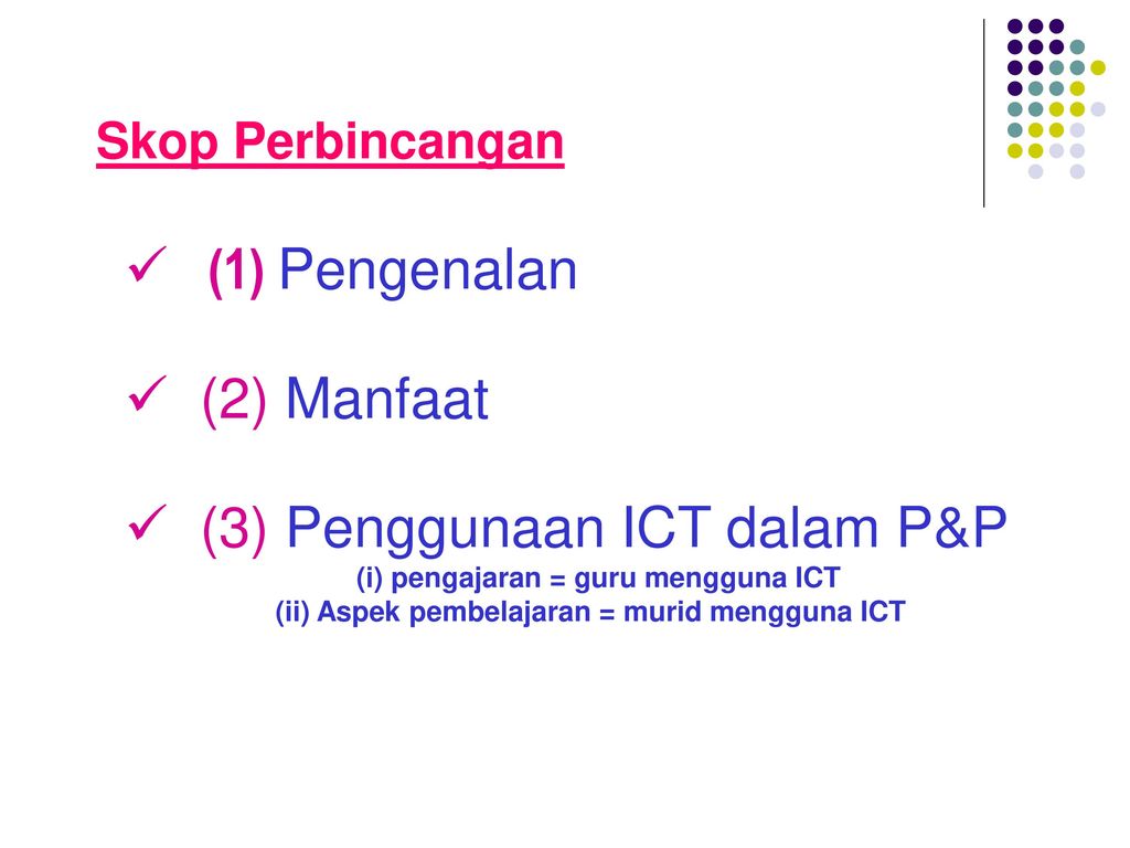 (3) Penggunaan ICT dalam P&P