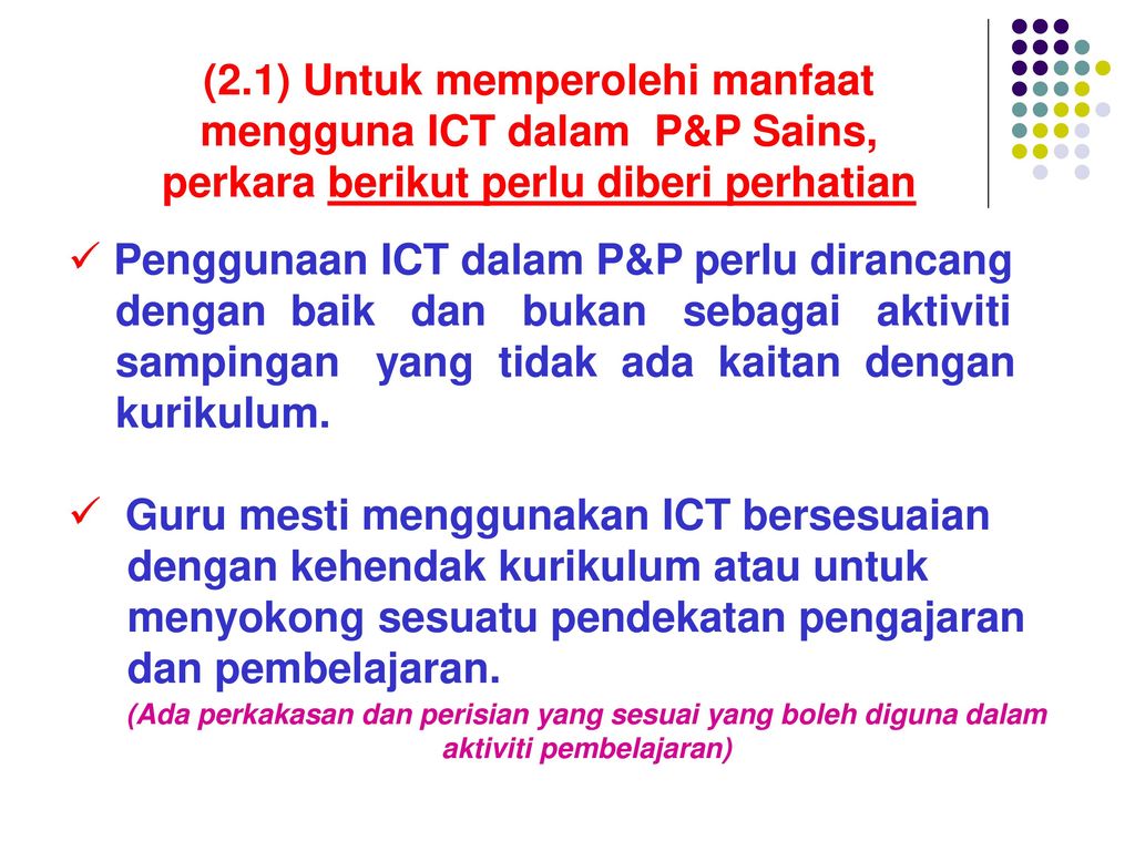 Penggunaan ICT dalam P&P perlu dirancang