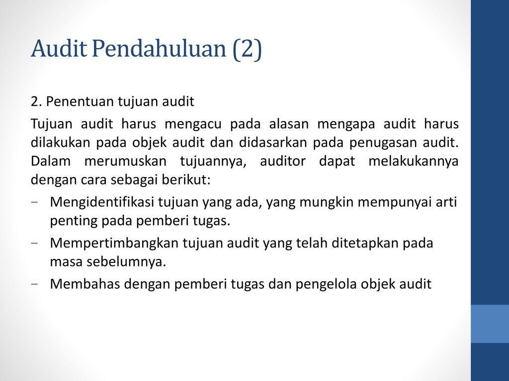 Audit Pendahuluan (2) 2. Penentuan tujuan audit