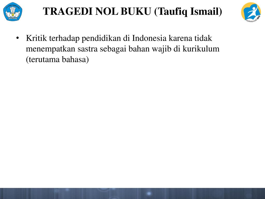TRAGEDI NOL BUKU (Taufiq Ismail)