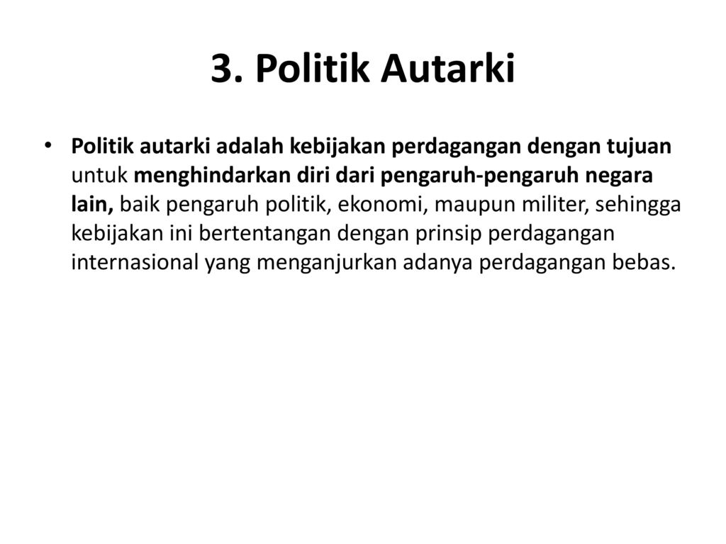 3. Politik Autarki