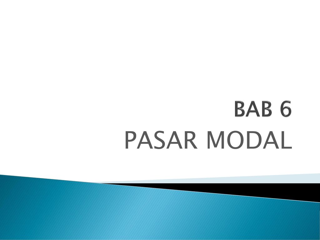 BAB 6 PASAR MODAL