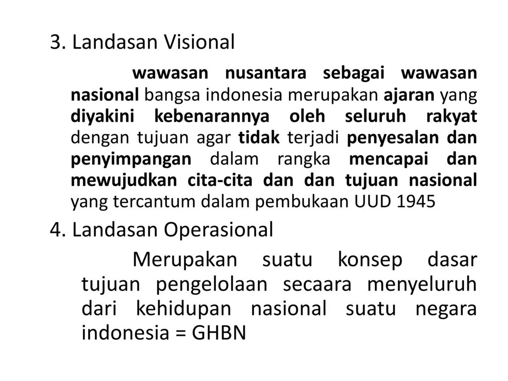 Wawasan nusantara sebagai wawasan nasional bangsa indonesia merupakan ajaran yang diyakini kebenaran