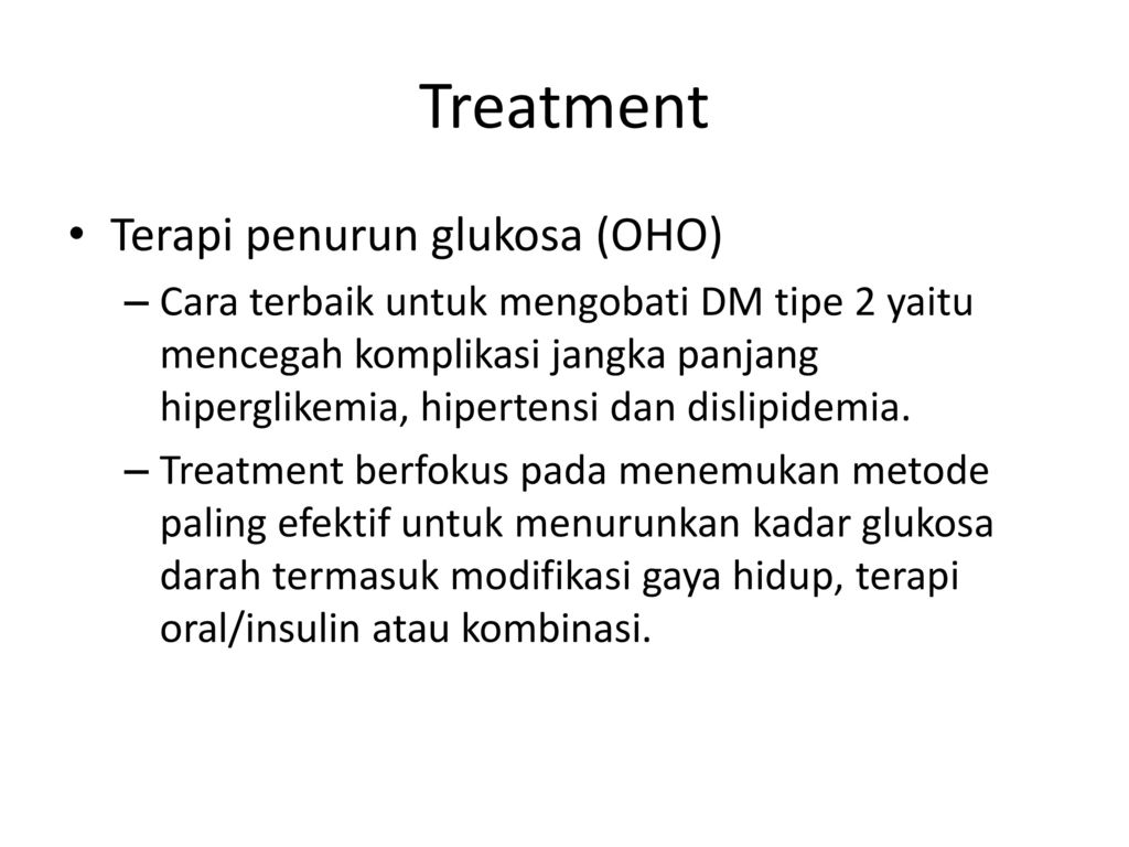 Treatment Terapi penurun glukosa (OHO)