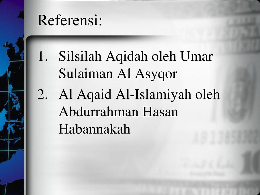 Referensi: Silsilah Aqidah oleh Umar Sulaiman Al Asyqor