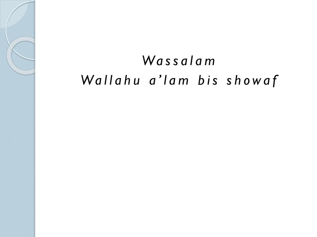 Wassalam Wallahu a’lam bis showaf
