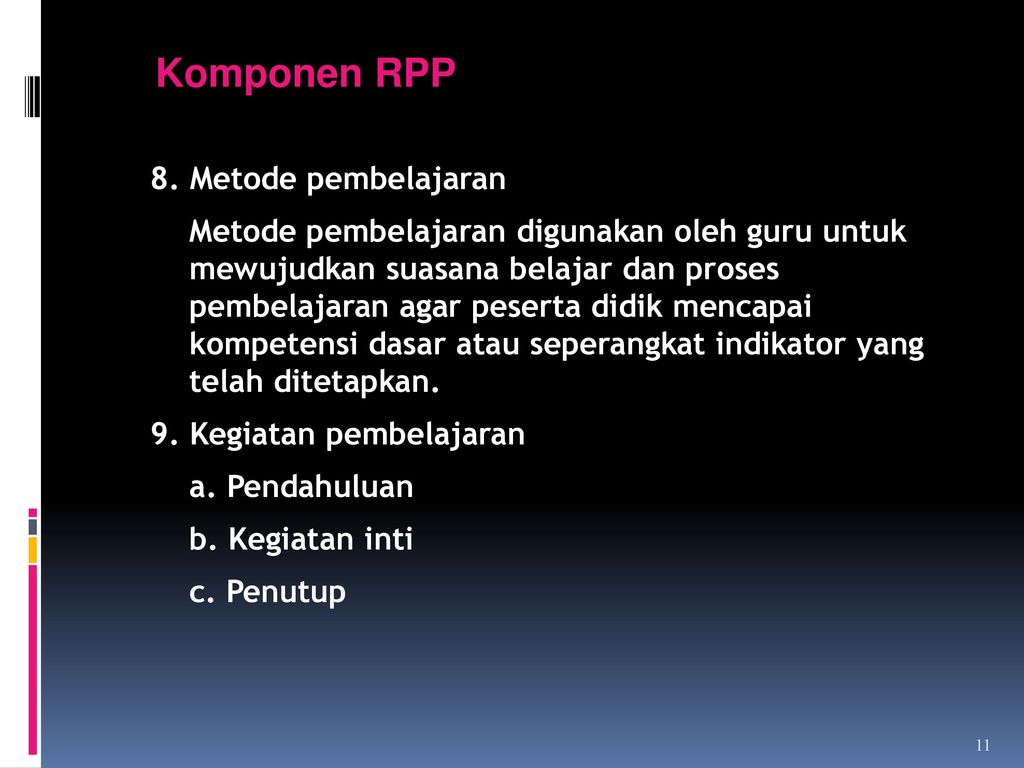 Komponen RPP 8. Metode pembelajaran