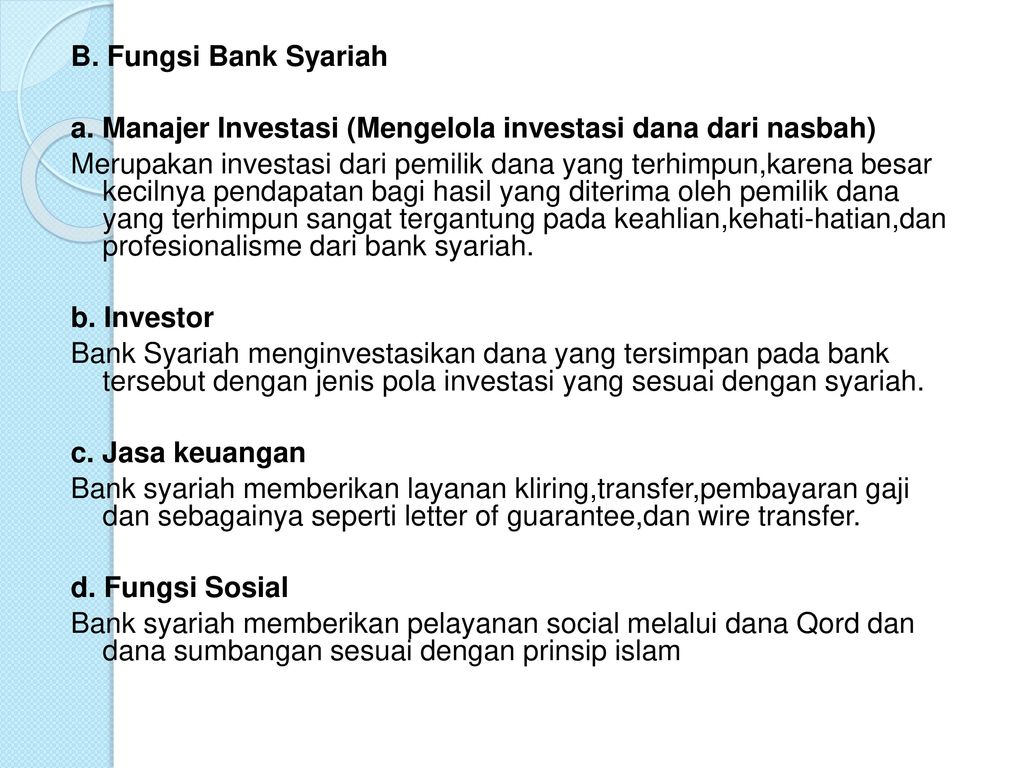 B. Fungsi Bank Syariah a.