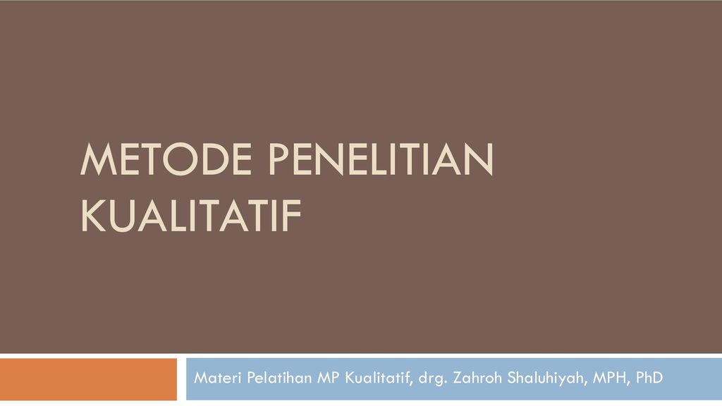 Metode Penelitian Kualitatif Ppt Download