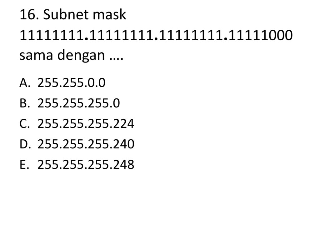 Subnet mask is