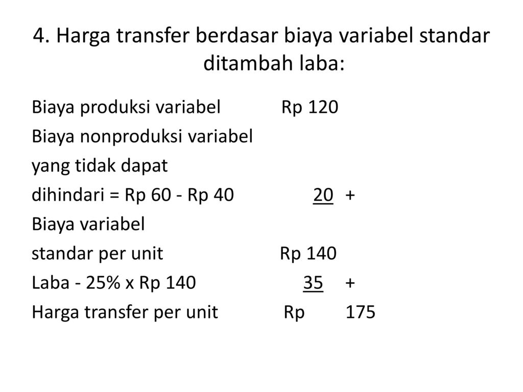 4. Harga transfer berdasar biaya variabel standar ditambah laba: