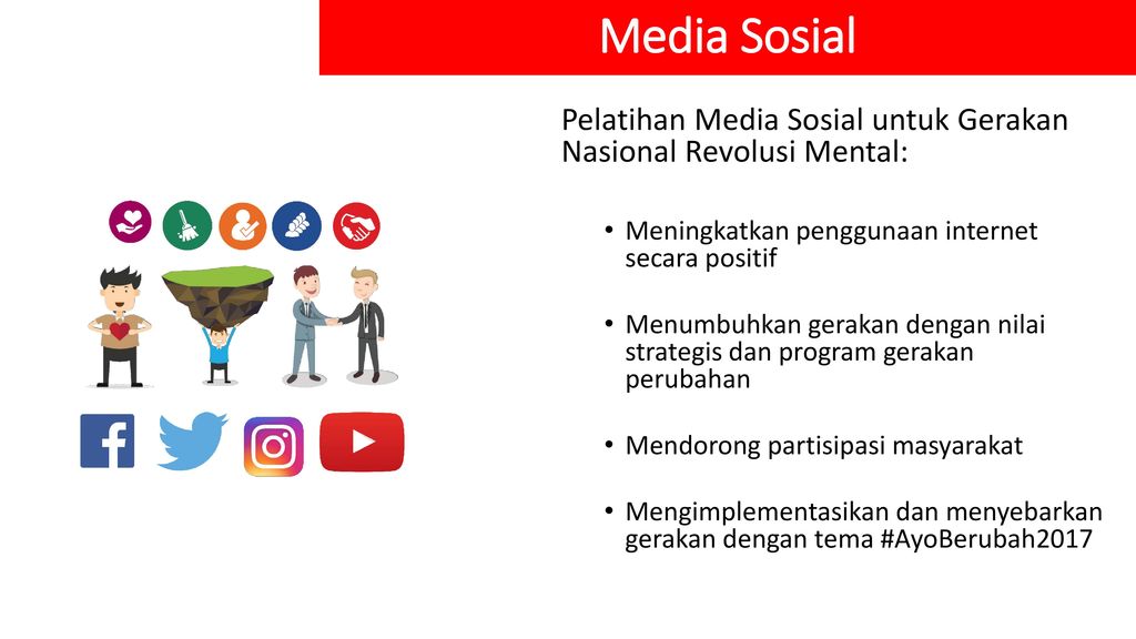 Media Sosial Pelatihan Media Sosial untuk Gerakan Nasional Revolusi Mental: Meningkatkan penggunaan internet secara positif.