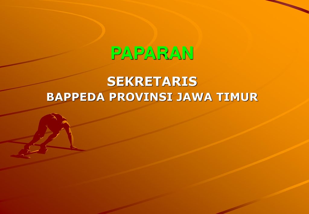 Sekretaris Bappeda Provinsi Jawa Timur Ppt Download