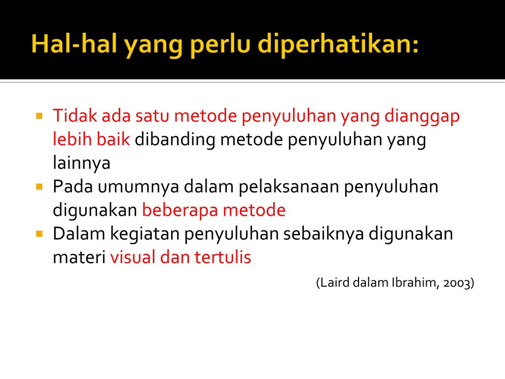 Hal Yang Perlu Diperhatikan Dalam Penyuluhan