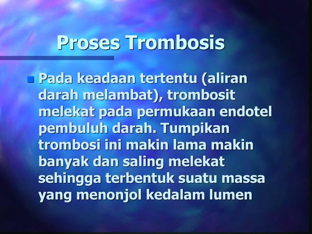 Proses Trombosis
